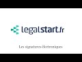 Signatures lectroniques  comment a marche sur legalstartfr