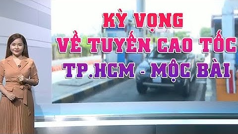 Dự án cao tốc TP.HCM - Mộc Bài (Tây Ninh)