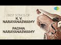 Best songs of kv narayanaswamy padma narayanaswamy  audio  carnatic classical music