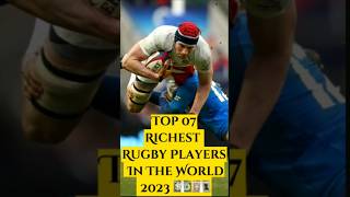 Top 07 Richest Rugby Players in the world 2023🏈🏉💵 #shorts richestrugby #rugby