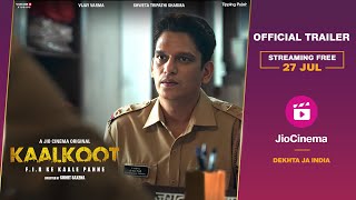 Kaalkoot - Official Trailer | Vijay Varma | Shweta Tripathi Sharma| Streaming Free 27 Jul |JioCinema image