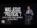 Jesus, His Followers, &amp; Politics [Was Jesus “Political”?] | Pastor Allen Jackson