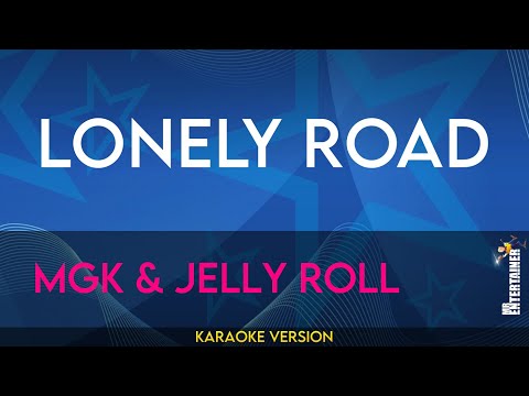 Lonely Road - mgk & Jelly Roll (KARAOKE) - YouTube