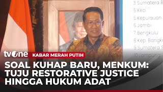 Menteri Hukum Sebut KUHP Baru untuk Keadilan Restoratif Justice | Kabar Merah Putih