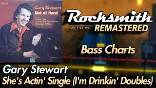 Gary Stewart - She's Actin' Single (I'm Drinking Doubles) | Rocksmith® 2014 Edition | Bass Chart