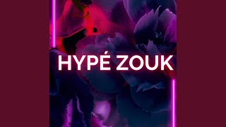 HYPÉ ZOUK