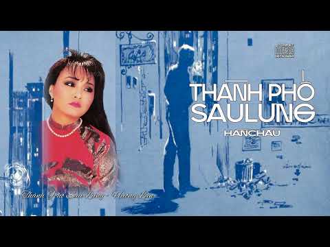 Thành Phố Sau Lưng HƯƠNG LAN Sáng Tác HÀN CHÂU