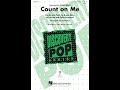 Count on me 3part mixed choir  arranged by janet day