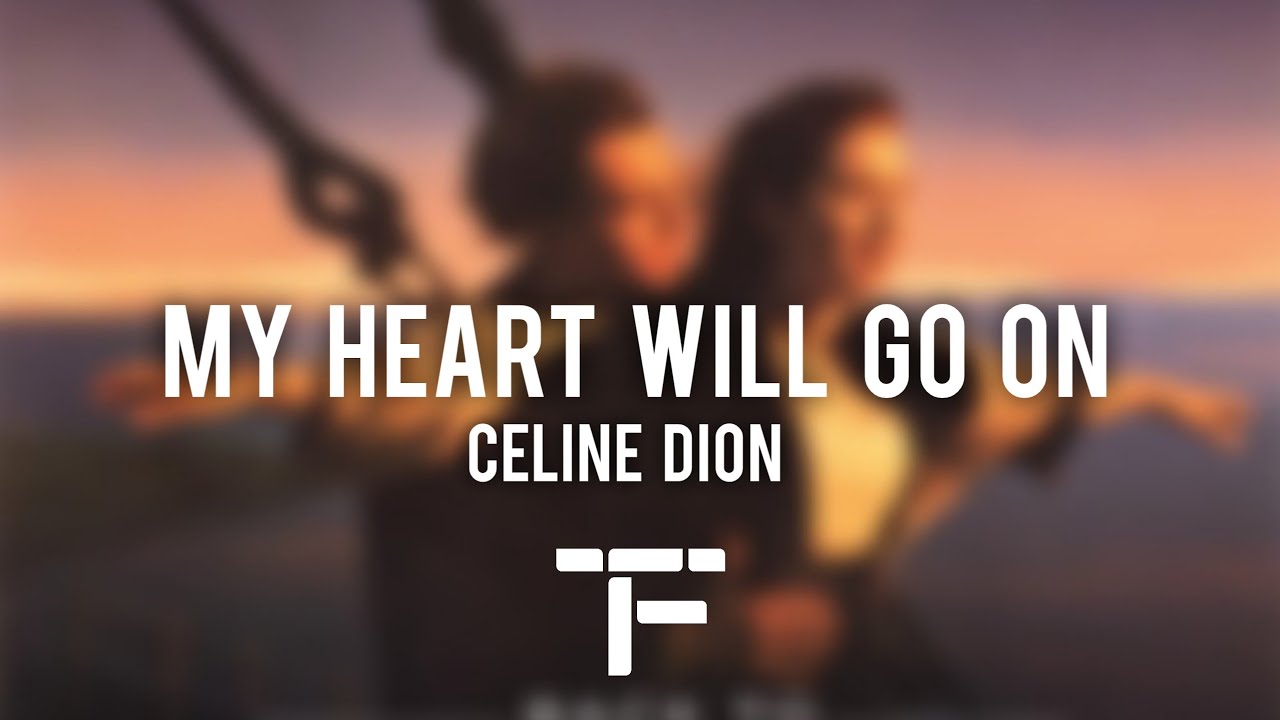 Céline Dion My Heart Will Go On Traduction