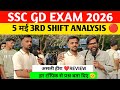 Ssc gd 3rd shift 5 May analysis today। Ssc gd 2026 review today। Ssc gd exam analysis।Ssc GD 2026