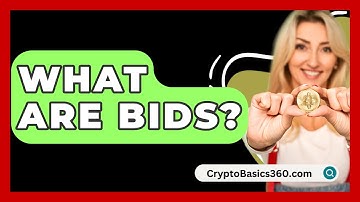 What Are Bids? - CryptoBasics360.com