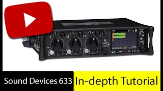 Sound Devices 633: In-depth Tutorial - Video Production Equipments | IPG Rentals screenshot 5