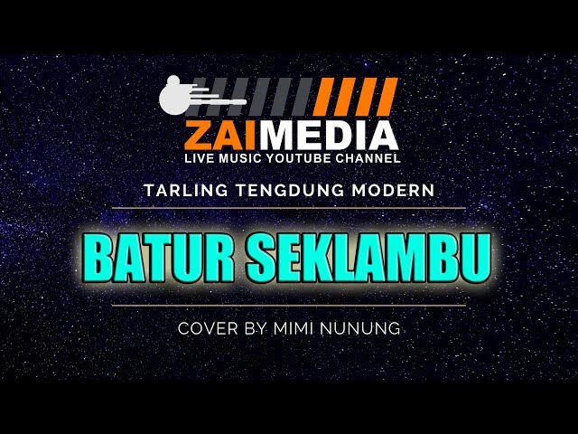 TARLING TENGDUNG  BATUR SEKLAMBU  Zaimedia Live Music (Cover) By Mimi Nunung class=