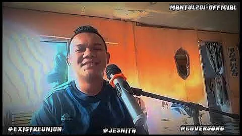 EXIST - JESNITA ( COVER BY MANTUL)