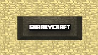 ‹ѵ› SharkyCraft // Intro