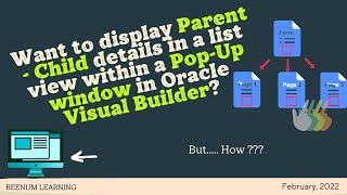 How to display Parent-Child details in a list view within a Pop-Up window in Oracle Visual Builder