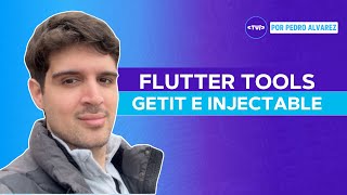GetIt no Flutter: Injeção de Dependência na Prática | Flutter DI
