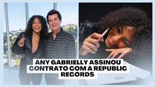 Any Gabrielly assina contrato com a gravadora internacional Republic Records.