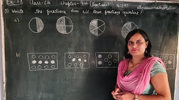 Q1 ex7.3 | write the fractions.are all these fractions equivalent|class6 chapter7 " fractions" ncert