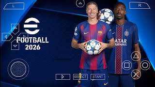 eFootball PES 2026 PPSSPP Original ISO Download | PES 2026 PSP Full Kits 26 & Transfers 4K Graphics