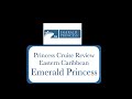Emerald Princess Cruise review, Eastern Caribbean