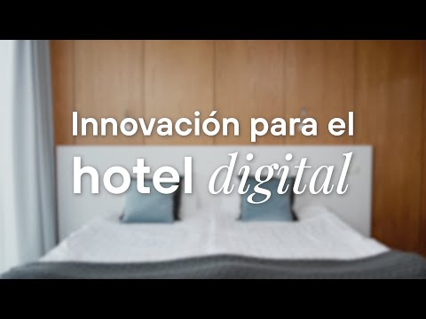 Los hoteles del futuro: innovación para el hotel digital