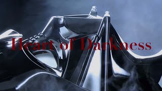 Darth Vader Tribute  Heart of Darkness