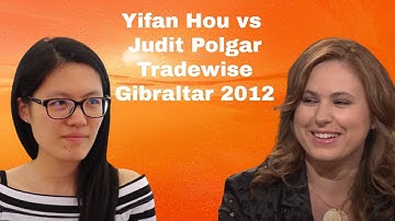 The Passing of the Torch | Yifan Hou vs Judit Polgar: Tradewise Gibraltar 2012
