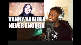VANNY VABIOLA - NEVER ENOUGH (LOREN ALLRED)
