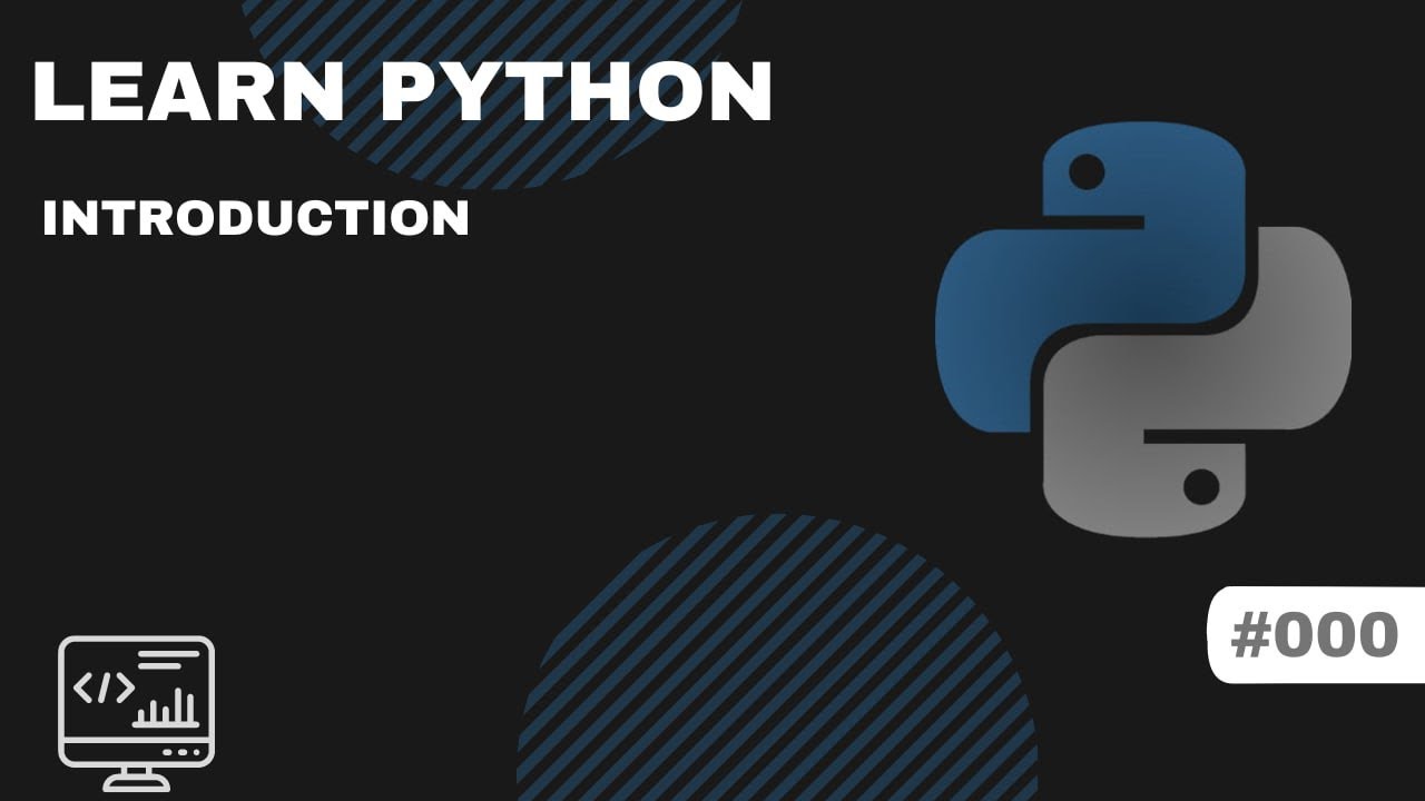 Learn Python #000 - Introduction, What is Python ? - YouTube