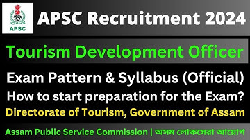 APSC Tourism Development Officer: Exam Pattern & Syllabus