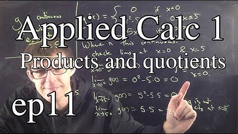 Applied Calc 1 Ep 11: Product rule and quotient rule