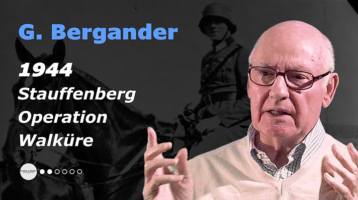 Operation Walküre: Mein Erleben des Stauffenberg Attentats 1944 / Zeitzeugen 2. Weltkrieg