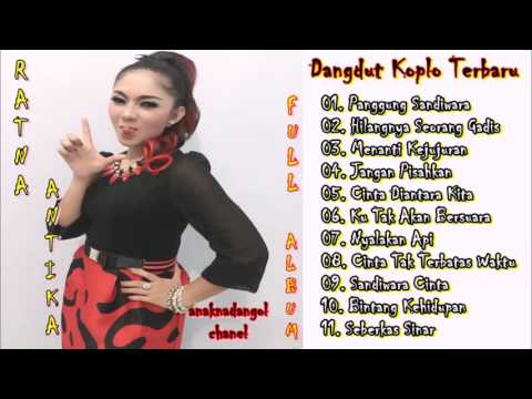 dangdut-koplo-terbaru-||-ratna-antika-full-album-||-lagu-lawas-versi-koplo-||lo