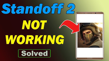 Fix Standoff 2 App Not Working and Not Open Problem in Android Phone