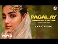 Pagal ay  shahat gill  panther  kaptaan ashu sidhu  official lyric