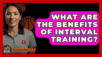 What Are The Benefits Of Interval Training? - The Basketball Xpert