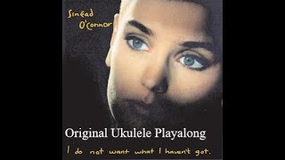 Nothing Compares 2 U Sinead O&#39;Connor Original Ukulele Playalong