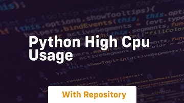 python high cpu usage