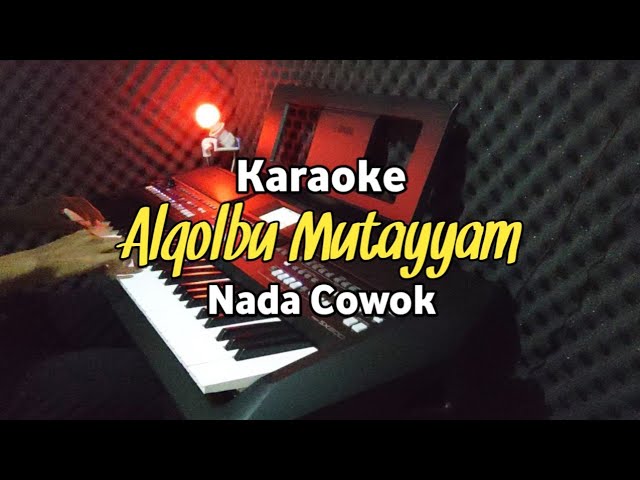 Karaoke - Alqolbu Mutayyam Nada cowok Low key lirik video | Karaoke Sholawat class=