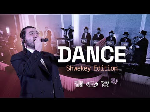 Dance - Shwekey Edition | Yossi Perl, Shmiel Hersh Miller, Yedidim | מחרוזת שוואקי | יוסי פערל,