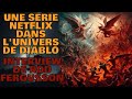 Une serie netflix dans lunivers de diablo