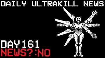 Daily Ultrakill News - Day 161