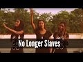 No Longer Slaves - Bethel Music - 3B4JOY Cover Mp3