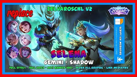 Script Selena Zodiac - Gemini Shadow No Password | Full Effect Voice - New Patch
