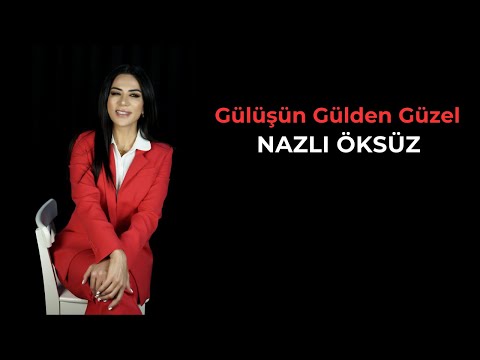 NAZLI ÖKSÜZ - Gülüşün Gülden Güzel