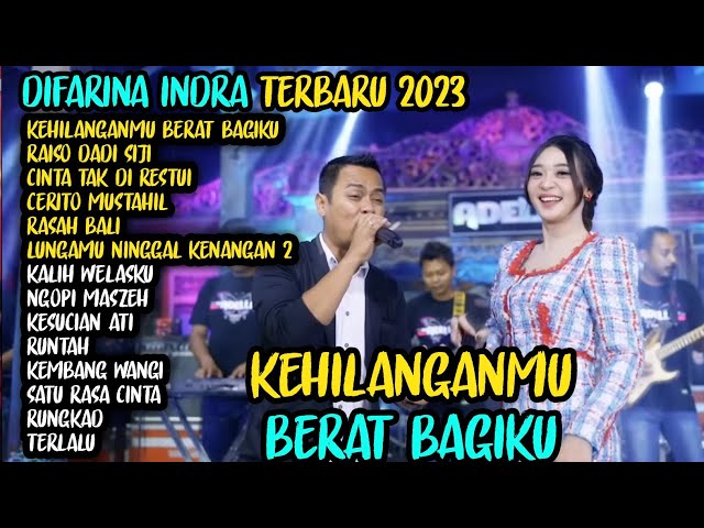 KEHILANGANMU BERAT BAGIKU- RAISO DADI SIJI - Difarina Indra Adella Ft. Fendik || ADELLA TERBARU 2023 class=