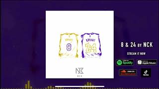 NCK - 8 & 24 Kobe Bryant tribute (Official Audio)