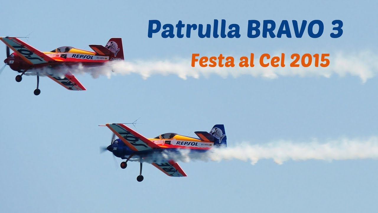 BRAVO 3 @ Festa al Cel 2015 HD-60fps