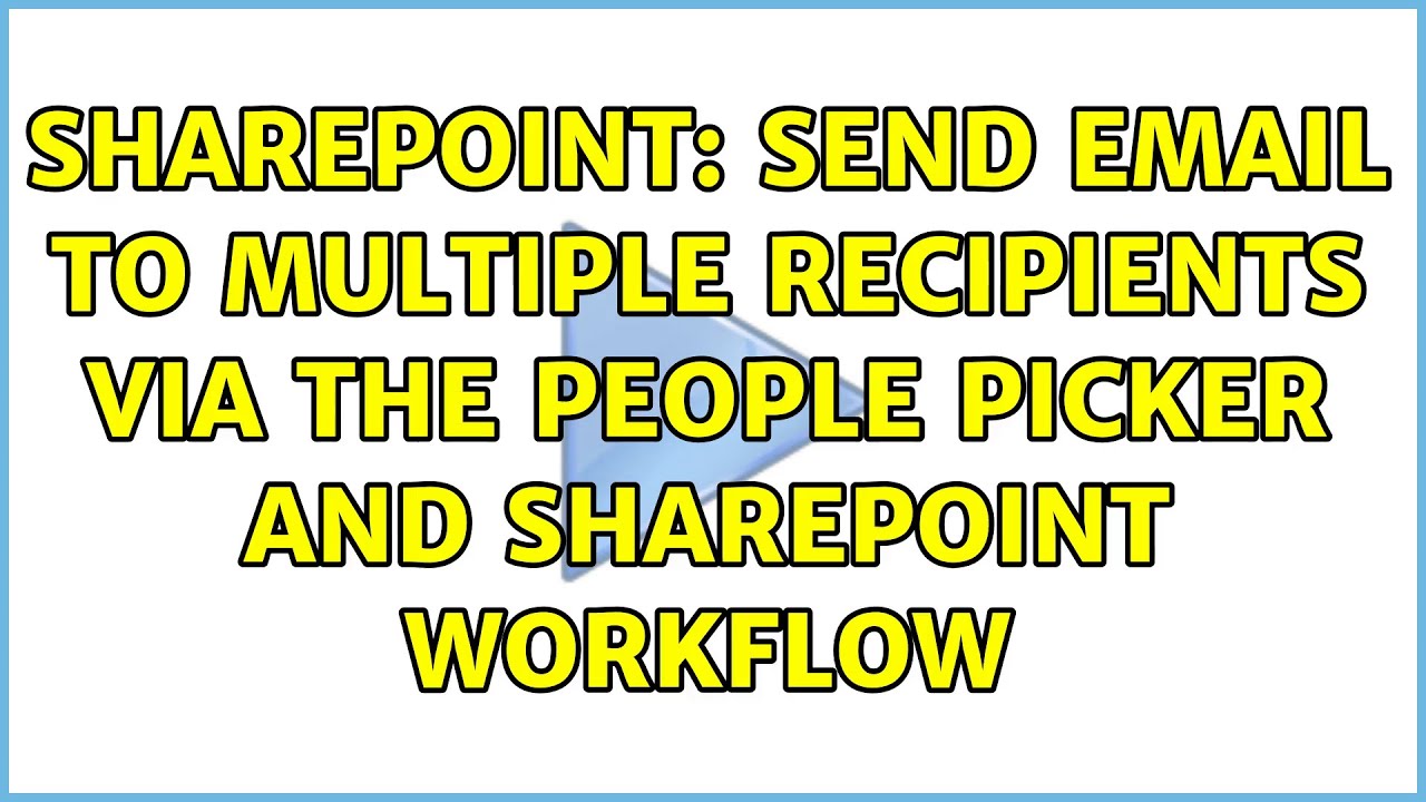 Sharepoint Send Email To Multiple Recipients Via The People Picker And sharepoint-send-email-to-multiple-recipients-via-the-people-picker-and